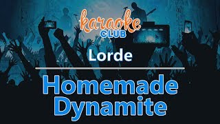 Lorde  Homemade Dynamite Karaoke Version [upl. by Nomma]