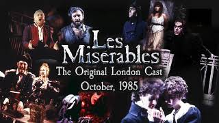 Les Misérables The Original London Cast  October 1985 [upl. by Ahsenauj489]