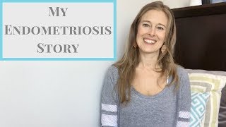 My Endometriosis Story  Endometriosis Symptoms Pregnancy and Surgery [upl. by Raynah]