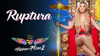 Ruptura  Yeimy Montoya La Reina del Flow 2 ♪ Canción oficial  Letra  Caracol TV [upl. by Aissatan]