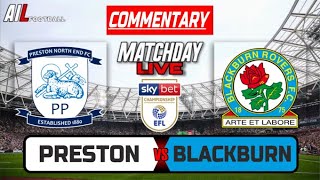 PRESTON vs BLACKBURN ROVERS Live Stream COMMENTARY EFL Championship Football  Livescores [upl. by Eissac244]