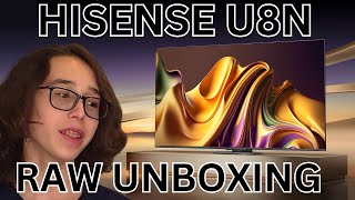 Hisense U8N Behind the Scenes Unboxing  Super Raw [upl. by Clarette]