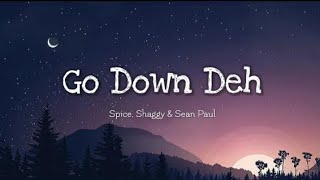 Go Down Deh  Spice ft Seal Paul and Shaggy  English lyrics song viral lyrics song [upl. by Lederer]