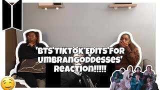 BTS TIKTOK EDITS FOR UMBRANGODDESSES REACTIONLORD 🥵🫣🫠💟 [upl. by Audrie7]