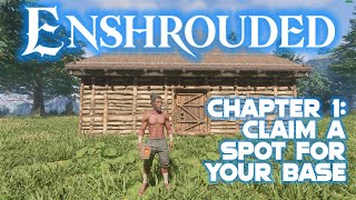 Enshrouded Walkthrough Chapter 1 Claim a Spot for Your Base [upl. by Eidson]