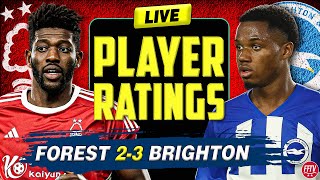 🔴 LIVE Nottingham Forest 2  3 Brighton Player Ratings  Have your say [upl. by Imis795]