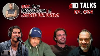 1D Talks Ep 54 quotNerd Chatquot  DHT BJJ Motivation amp Jacked Dr Drew 💪 fitnessmotivation [upl. by Shien157]