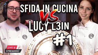 SFIDA DI CUCINA  LUCYL3IN VS MATTEOHS PARTE 1  DEL 26 GENNAIO 2024  MatteoHS LIVE [upl. by Ppilihp]