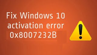 How to fix Windows Activation Error 0x8007232b [upl. by Ekul]