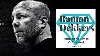 Ramon Dekkers KickBoxing Combo Of The Week Part 22 [upl. by Annairdna]