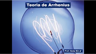 Teoria de Arrhenius [upl. by Hoenack995]