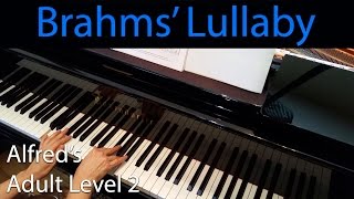 Brahmss Lullaby EarlyIntermediate Piano Solo Alfreds Adult Level 2 [upl. by Mahmoud]