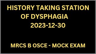 HISTORY TAKING STATION OF DYSPHAGIA [upl. by Aliban]