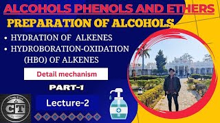 Preparation of Alcohols from alkene through hydration amp Hydroboration oxidation part1 Lect2 [upl. by Ahsekar]