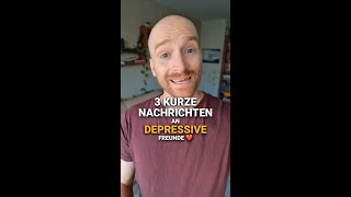 3 süße Nachrichten an Depressive [upl. by Frissell]