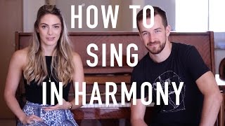 How To Sing In Harmony  Beginners Introduction [upl. by Tull]