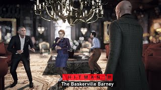 HITMAN 3  The Baskerville Barney Escalation  Level 1  3  Silent Assassin Suit Only [upl. by Mellicent]