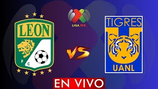 ⚽ LEON VS TIGRES EN VIVO  LIGA BBVA MX JORNADA 1 CLAUSURA 2024  DONDE VER EN VIVO [upl. by Eniwtna]