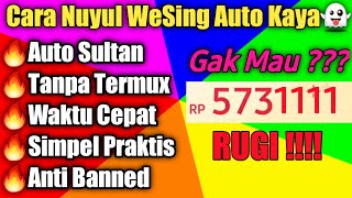 🔥Cara Nuyul WeSing 100  Work Tanpa Root [upl. by Chris]