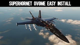 DCS CJS SuperHornet install with OVGME [upl. by Nehr]