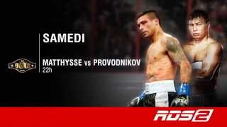 RDS2  Matthysse vs Provodnikov EN DIRECT [upl. by Hcnarb]