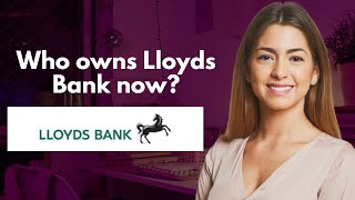 Who owns Lloyds Bank now [upl. by Duck994]