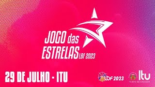 JOGO DAS ESTRELAS DA LBF 2023  AO VIVO [upl. by Arney]