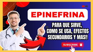 Qué es y Para Qué Sirve la Epinefrina Mecanismo de Acción Efectos Secundarios y Más [upl. by Eirojam]