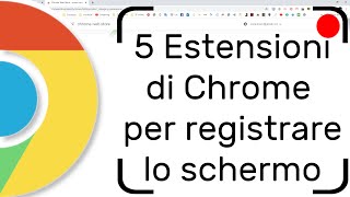 5 Estensioni di Chrome per registrare lo schermo [upl. by Kone363]