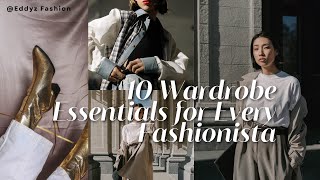 10 Wardrobe Essentials for Every Fashionista [upl. by Halyhs377]