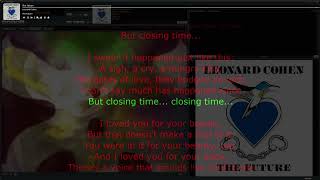 Leonard Cohen – Closing Time • song with synchronizedkaraoke lyrics [upl. by Ellery192]