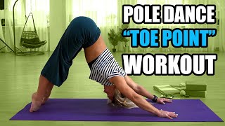 POLE DANCE TOE POINT WORKOUT [upl. by Markson]