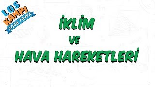 İklim ve Hava Hareketleri  LGS Kampı [upl. by Alejoa]