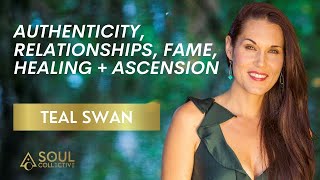 Teal Swan on Authenticity Relationships Fame Healing  Ascension [upl. by Way624]