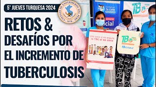 Retos y Desafíos por el incremento de Tuberculosis [upl. by Chilt]