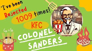 KFC Inspiring life story of KFCs Colonel Sanders  KFC  The Success Story motivation [upl. by Servais]