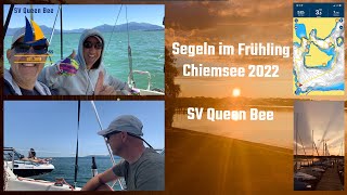 Segeln am Chiemsee April  Juli 2022 [upl. by Dorrahs]