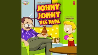 Johny Johny Yes Papa [upl. by Fenner]