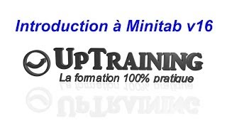 Introduction à minitab v16 par Uptraining [upl. by Ellesirg]