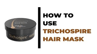 HOW TO USE  TRICHOSPIRE HAIR MASK  DEEP CONDITIONING HAIR MASK [upl. by Lai343]