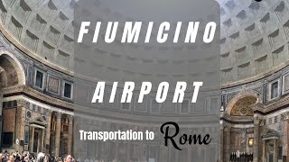 Fiumicino airport to the center of Rome 6 travel tips [upl. by Roanna]