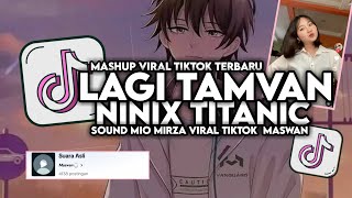 DJ LAGI TAMVAN X NINIX TITANIC FULL SONG MAMAN SOUND MASWAN VIRAL TIKTOK 2024 [upl. by Sommer629]