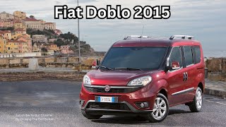 Fiat Doblo 2015 Facts  Fiat Doblo InDepth Review 2015 [upl. by Tella968]