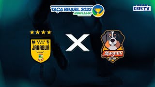 Taça Brasil de Futsal Jaraguá x Magnus  Semifinal  AO VIVO [upl. by Ahsea]