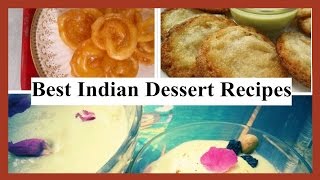 Best Indian Dessert Recipes  Dessert Recipes by Healthy Kadai [upl. by Aleet]