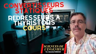 REDRESSEURS à THYRISTORS Cours [upl. by Hendrika]