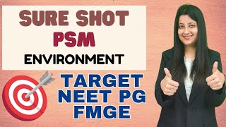 PSM SURE SHOT FOR NEETPG amp FMGE ENVIRONMENT neetpg fmge inicet [upl. by Weaver741]