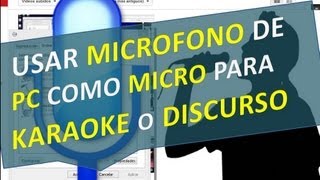 Usar microfono de PC como micro para karaoke o discurso y que se escuche en los parlantes [upl. by Emelin]