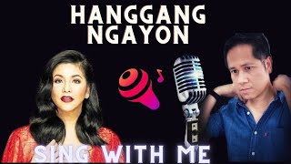 Hanggang Ngayon  Ogie Alcasid and Regine Velasquez  Karaoke  Male Part Only [upl. by Jenine873]