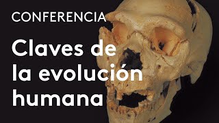 Claves biológicas y culturales de la evolución humana  José María Bermúdez de Castro [upl. by Danni983]